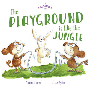 The Playground is Like the Jungle
